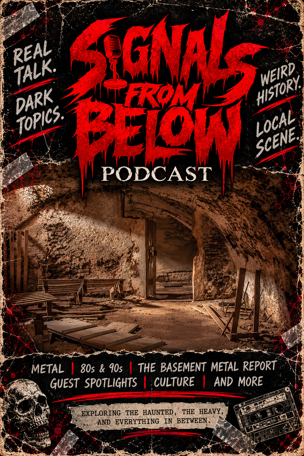 Signals From Below Podcast flyer with the red horror-style logo, a dark basement, skull and cassette artwork